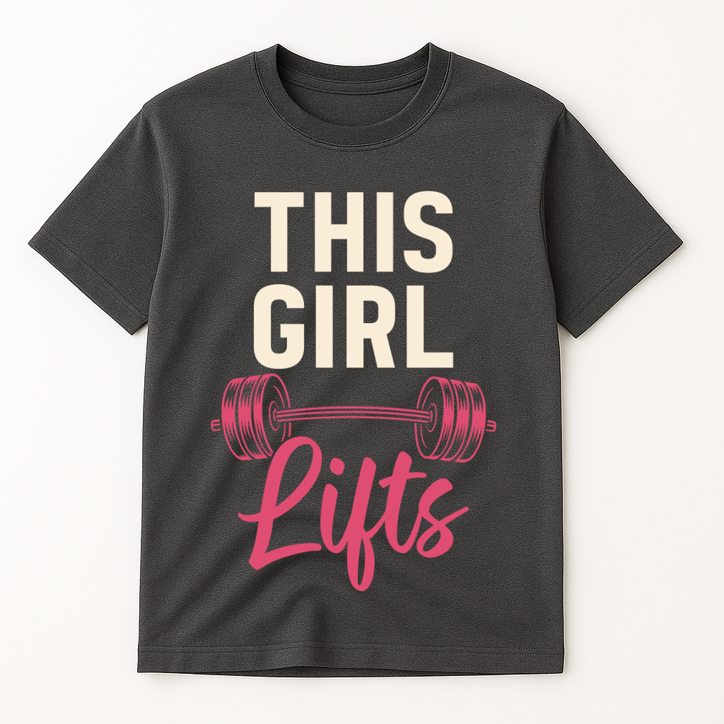 THIS GIRL LIFTS T-SHIRT