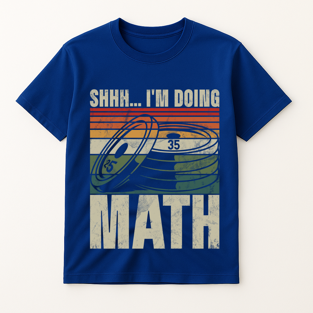 SHH... I'M DOING MATH T-SHIRT