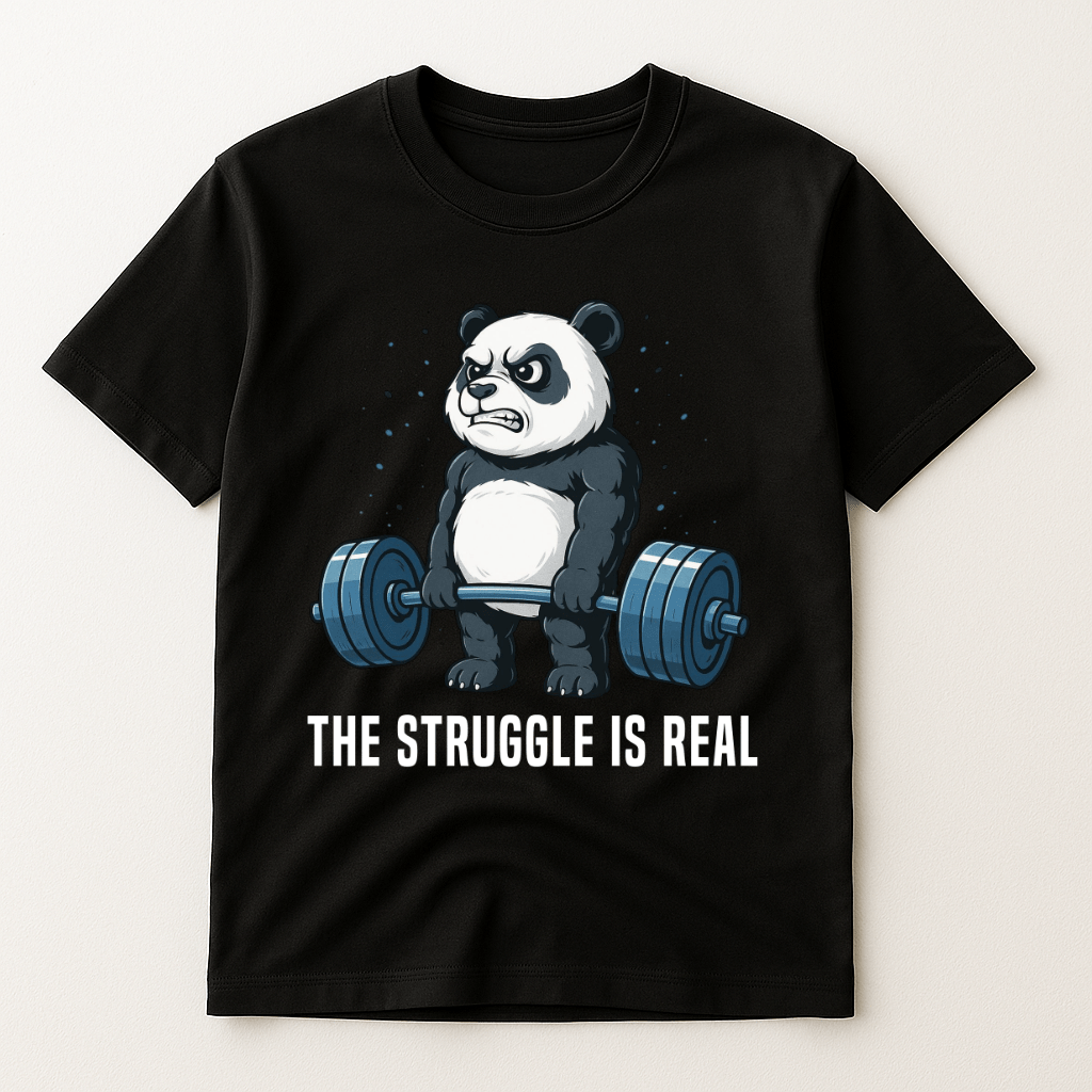 THE STRUGGLE IS REAL T-SHIRT