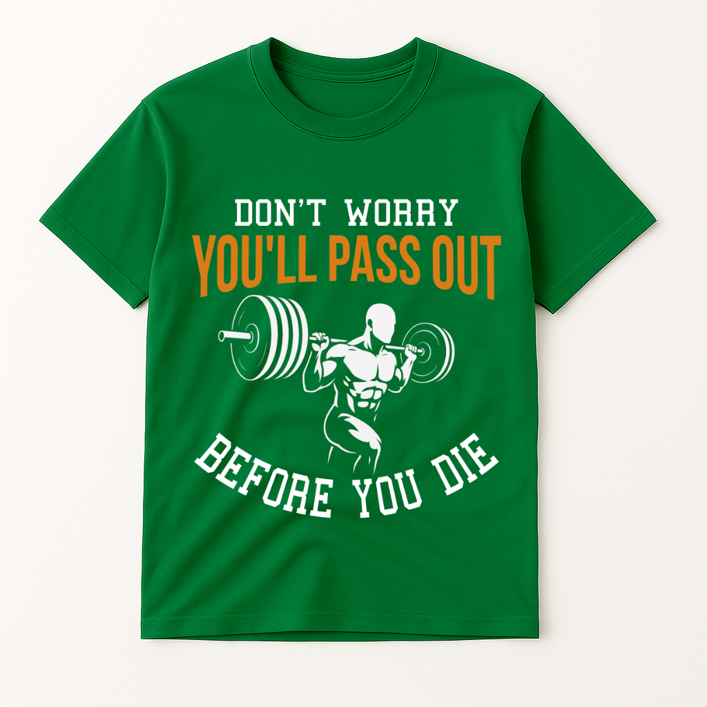 FUNNY FITNESS QUOTE T-SHIRT