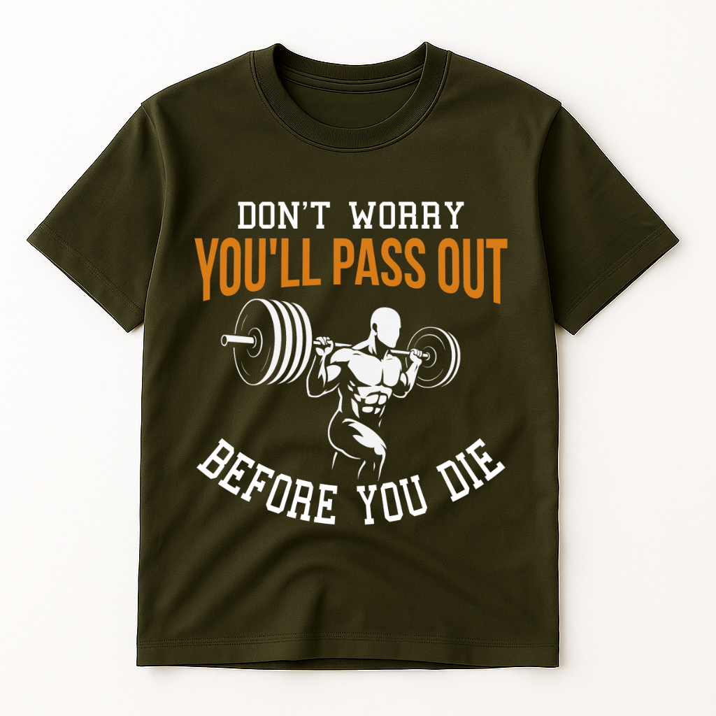 FUNNY FITNESS QUOTE T-SHIRT