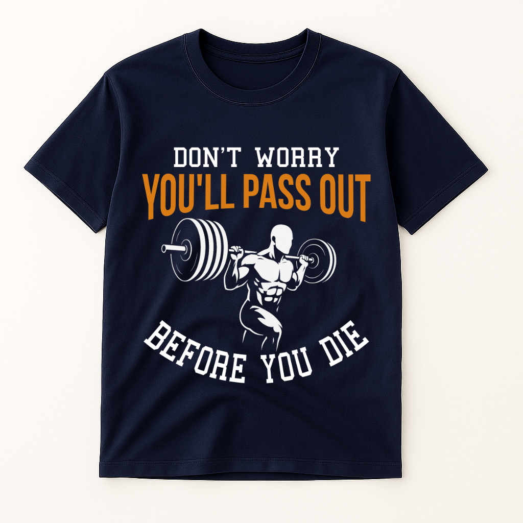 FUNNY FITNESS QUOTE T-SHIRT