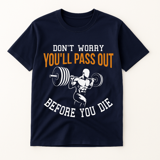 FUNNY FITNESS QUOTE T-SHIRT