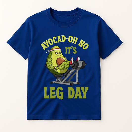 AVOCAD-OH NO IT'S LEG DAY T-SHIRT
