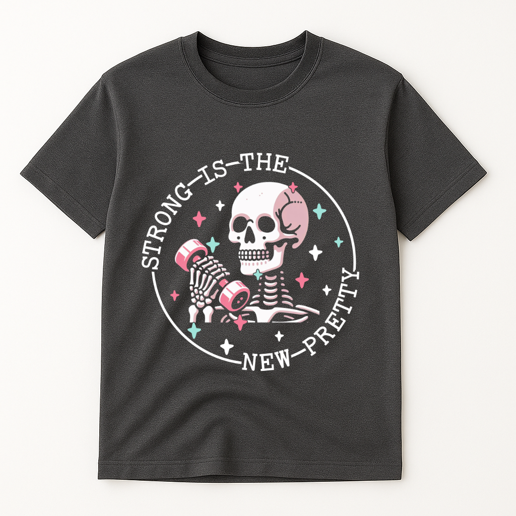 STRONG IS THE NEW PRETTY T-SHIRT