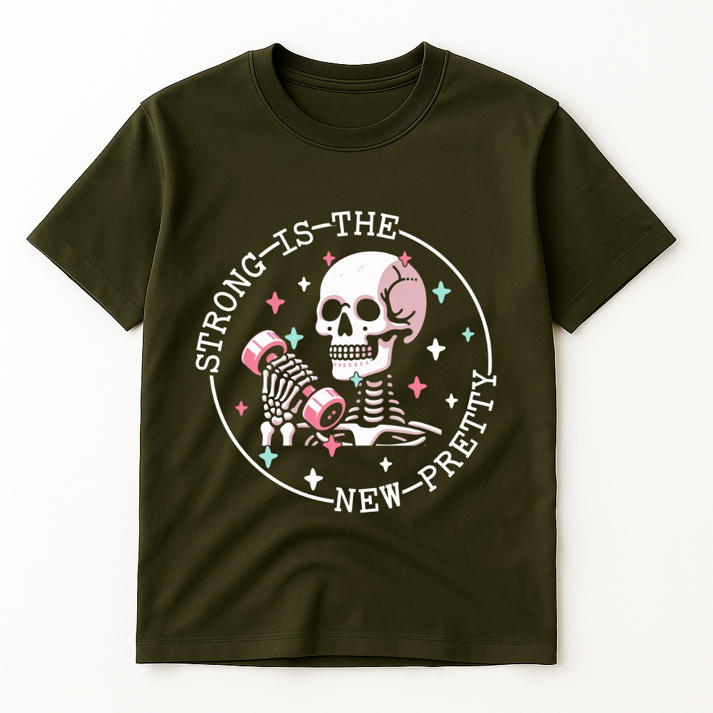 STRONG IS THE NEW PRETTY T-SHIRT