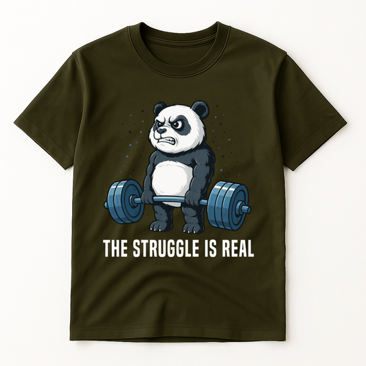 THE STRUGGLE IS REAL T-SHIRT