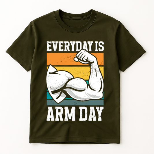 EVERYDAY IS ARM DAY T-SHIRT
