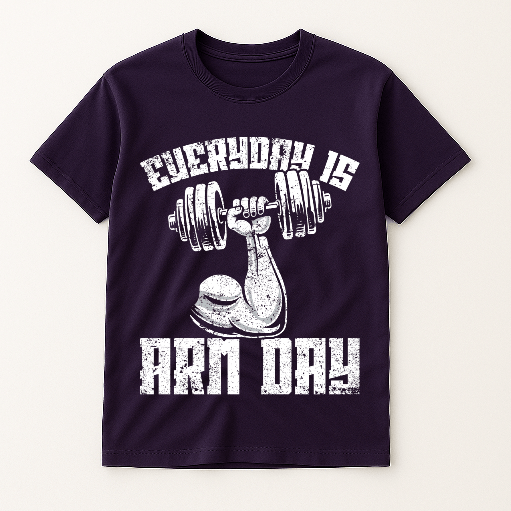 EVERYDAY IS ARM DAY T-SHIRT