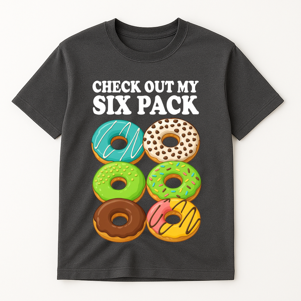 CHECK OUT MY SIX PACK T-SHIRT