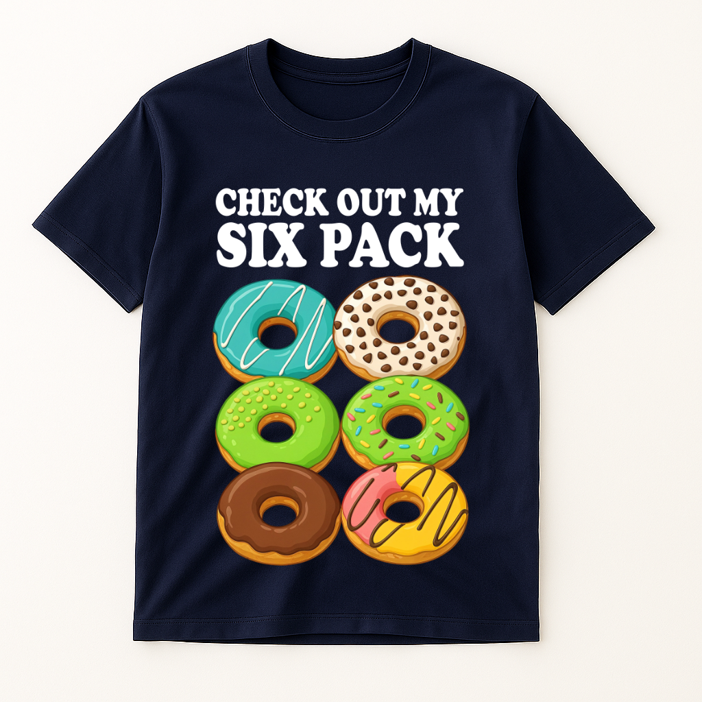 CHECK OUT MY SIX PACK T-SHIRT